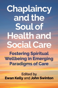 Titelbild: Chaplaincy and the Soul of Health and Social Care 9781785922244