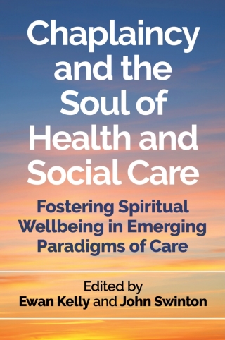 Cover image: Chaplaincy and the Soul of Health and Social Care 9781785922244