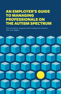 Cover image: An Employer's Guide to Managing Professionals on the Autism Spectrum 9781785927454