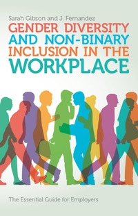 Omslagafbeelding: Gender Diversity and Non-Binary Inclusion in the Workplace 9781785922442