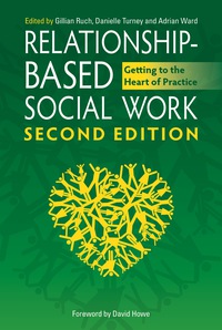 Titelbild: Relationship-Based Social Work, Second Edition 2nd edition 9781785922534