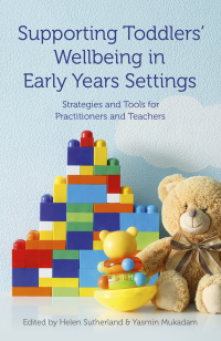 Cover image: Supporting Toddlers' Wellbeing in Early Years Settings 9781785922626