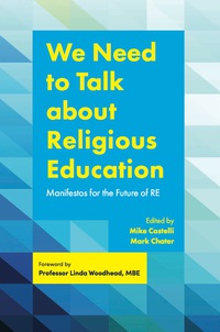 Omslagafbeelding: We Need to Talk about Religious Education 9781785922695