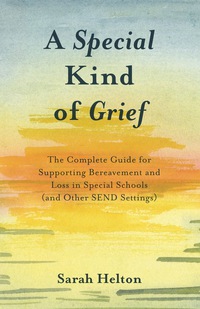 Cover image: A Special Kind of Grief 9781785922732