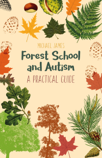 Imagen de portada: Forest School and Autism 9781785922916