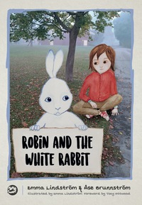 Omslagafbeelding: Robin and the White Rabbit 9781785922909