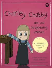 Cover image: Charley Chatty and the Disappearing Pennies 9781785923036