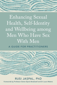 Cover image: Enhancing Sexual Health, Self-Identity and Wellbeing among Men Who Have Sex With Men 9781785923227
