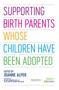 Cover image: Supporting Birth Parents Whose Children Have Been Adopted 9781785923234
