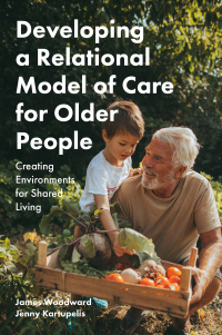 Cover image: Developing a Relational Model of Care for Older People 9781785923340