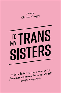 Imagen de portada: To My Trans Sisters 9781785923432