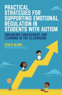 Omslagafbeelding: Practical Strategies for Supporting Emotional Regulation in Students with Autism 9781785927782