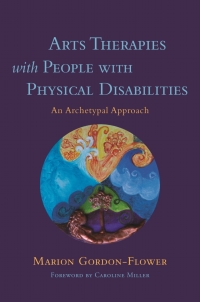 Cover image: Arts Therapies with People with Physical Disabilities 9781785923647