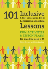 Omslagafbeelding: 101 Inclusive and SEN Citizenship, PSHE and Religious Education Lessons 9781785923685