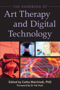 Cover image: The Handbook of Art Therapy and Digital Technology 9781785927928