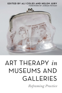 Cover image: Art Therapy in Museums and Galleries 9781785924118