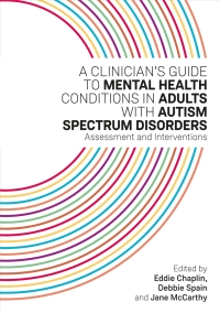 Imagen de portada: A Clinician's Guide to Mental Health Conditions in Adults with Autism Spectrum Disorders 9781785924262