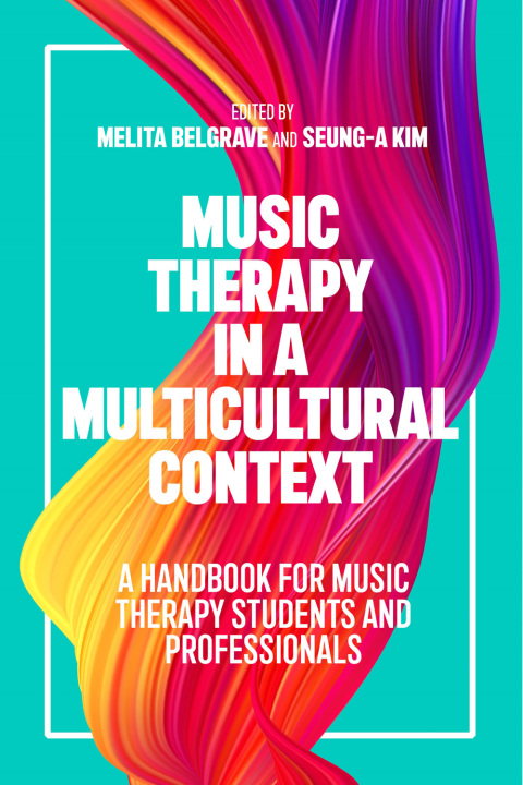 Music Therapy in a Multicultural Context: A Handbook for Music Therapy Students and Professionals, 1st Edition - FULL INSTANT DOWNLOAD | PDF DOCX EPUB