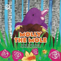 表紙画像: Molly the Mole 9781785924521