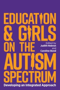 Cover image: Education and Girls on the Autism Spectrum 9781785924606
