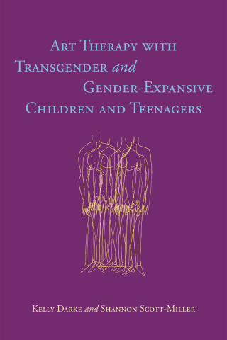 Cover image: Art Therapy with Transgender and Gender-Expansive Children and Teenagers 9781785928086
