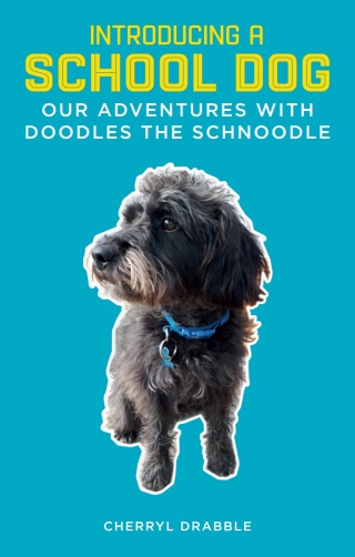 صورة الغلاف: Introducing a School Dog 9781785924774