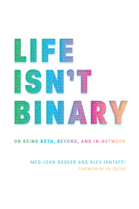 Cover image: Life Isn't Binary 9781785924798