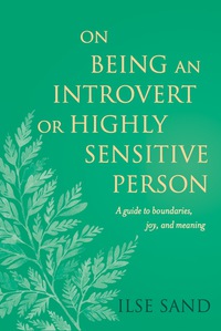 Cover image: On Being an Introvert or Highly Sensitive Person 9781785924859