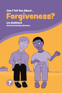 Cover image: Can I Tell You About Forgiveness? 9781785925214