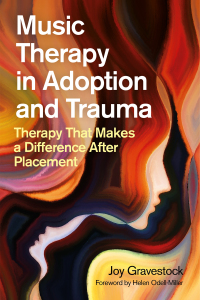 Omslagafbeelding: Music Therapy in Adoption and Trauma 9781785925238