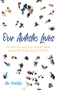 صورة الغلاف: Our Autistic Lives 9781785925603