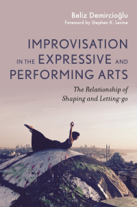 Imagen de portada: Improvisation in the Expressive and Performing Arts 9781785925757