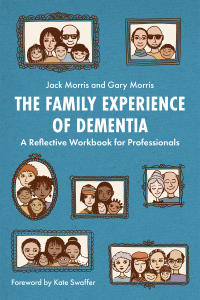 Cover image: The Family Experience of Dementia 9781785925740