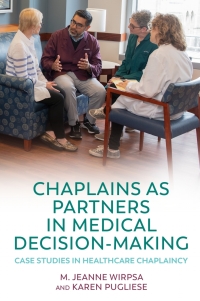 صورة الغلاف: Chaplains as Partners in Medical Decision-Making 1st edition 9781784509972