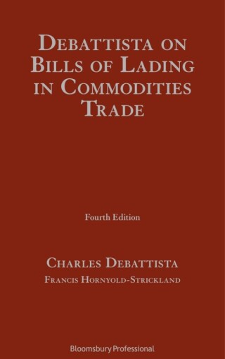 Cover image: Debattista on Bills of Lading in Commodities Trade 4th edition 9781780438429