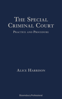 صورة الغلاف: The Special Criminal Court: Practice and Procedure 1st edition