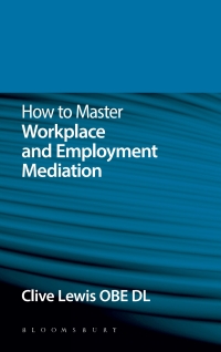 表紙画像: How to Master Workplace and Employment Mediation 1st edition 9781780437941