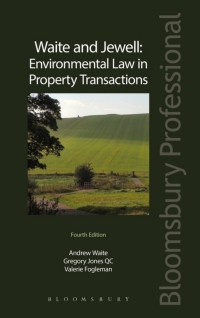 Imagen de portada: Waite and Jewell: Environmental Law in Property Transactions 4th edition 9781780433295