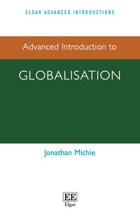 表紙画像: Advanced Introduction to Globalisation 1st edition 9781784710699