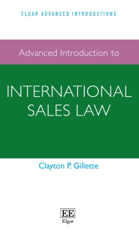 Cover image: Advanced Introduction to International Sales Law 1st edition 9781784711894