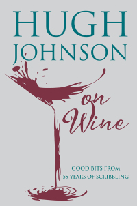 Cover image: Hugh Johnson on Wine 9781784722623