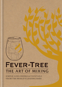 Cover image: Fever Tree - The Art of Mixing 9781784722821