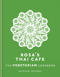 Cover image: Rosa's Thai Cafe: The Vegetarian Cookbook 9781784724238