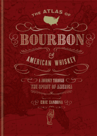 Cover image: The Atlas of Bourbon and American Whiskey 9781784727406