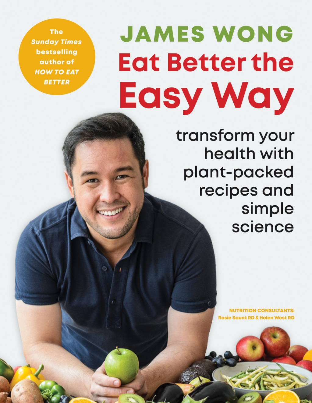 Eat Better the Easy Way Transform your health with plant-packed recipes and simple science