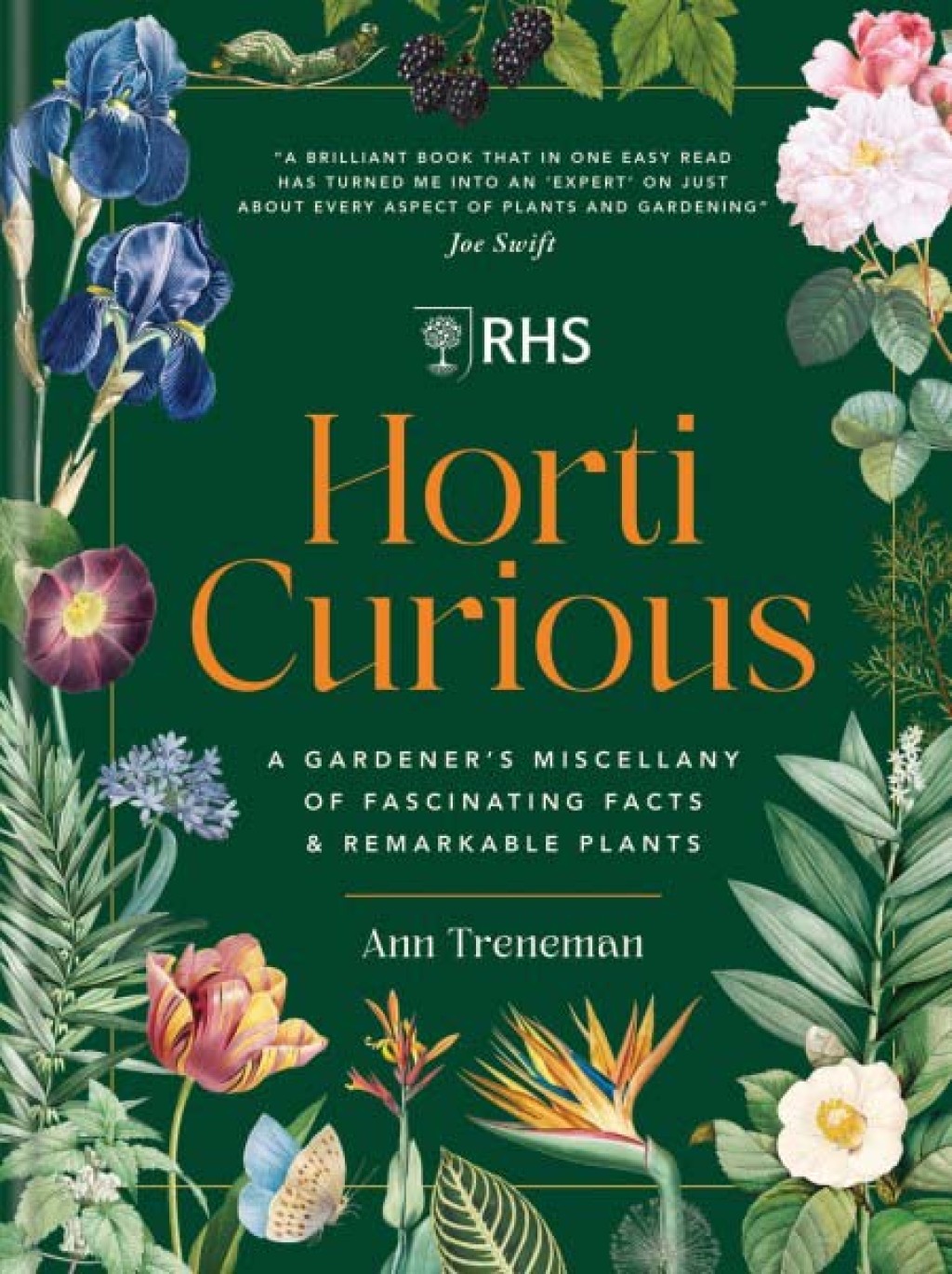 RHS Horti Curious A Gardener’s Miscellany of Fascinating Facts & Remarkable Plants