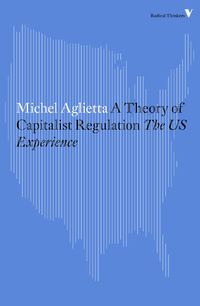 Cover image: A Theory of Capitalist Regulation 9781784782382