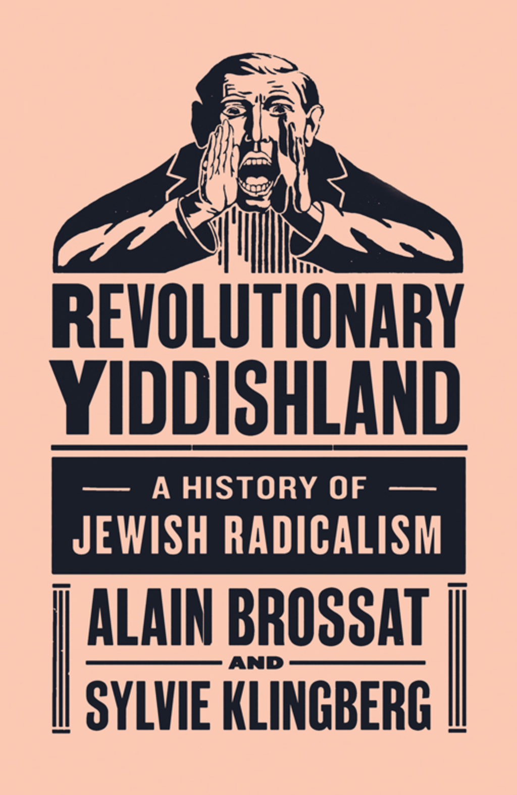 Revolutionary Yiddishland A History of Jewish Radicalism