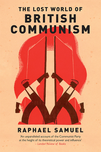 Imagen de portada: The Lost World of British Communism 9781784780418