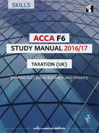 Cover image: ACCA F6 Study Manual 2016/2017 9781784801298